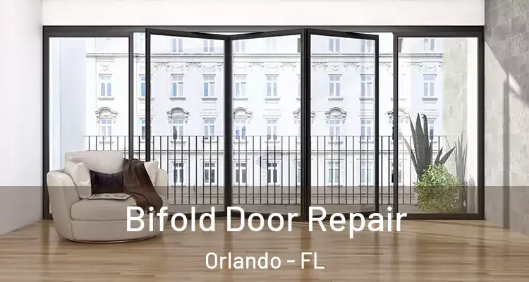  Bifold Door Repair Orlando - FL