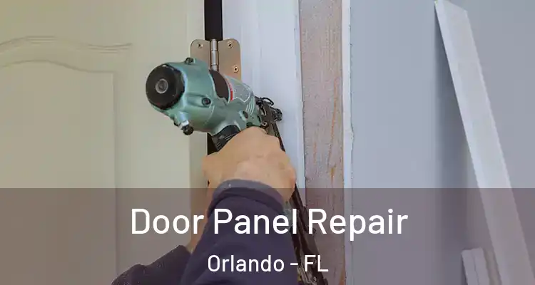  Door Panel Repair Orlando - FL