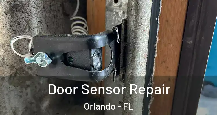  Door Sensor Repair Orlando - FL