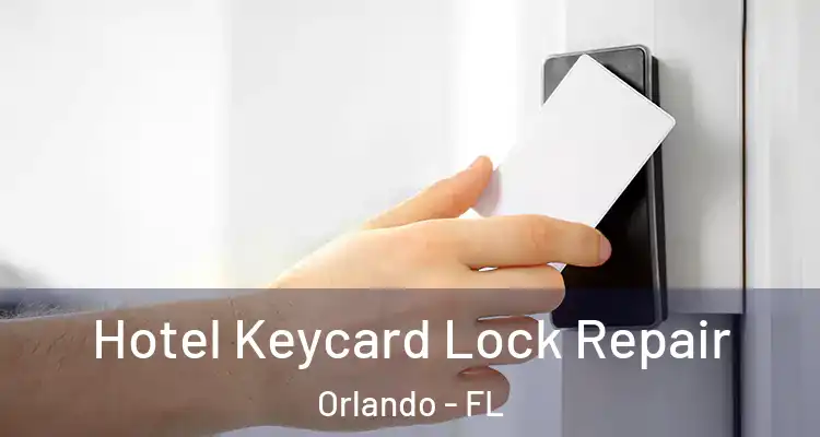  Hotel Keycard Lock Repair Orlando - FL