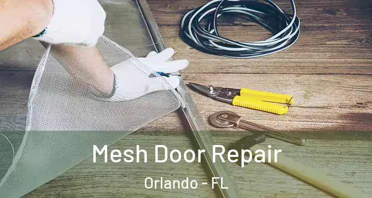  Mesh Door Repair Orlando - FL