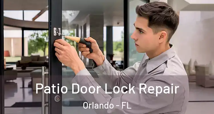  Patio Door Lock Repair Orlando - FL
