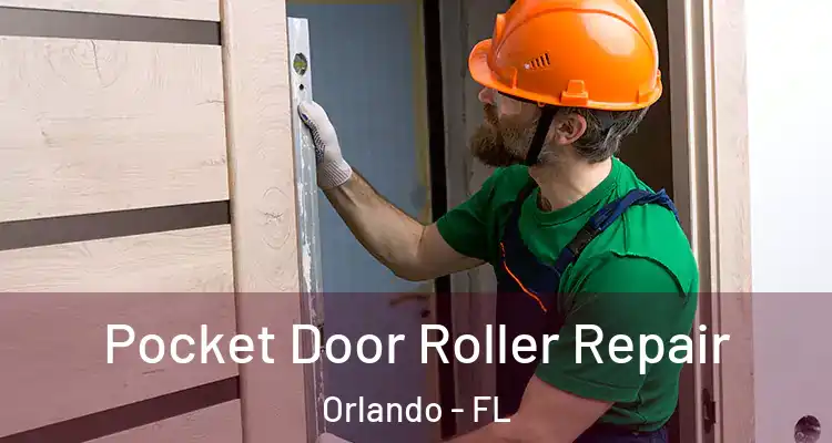  Pocket Door Roller Repair Orlando - FL