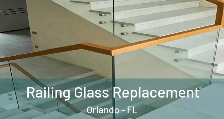  Railing Glass Replacement Orlando - FL