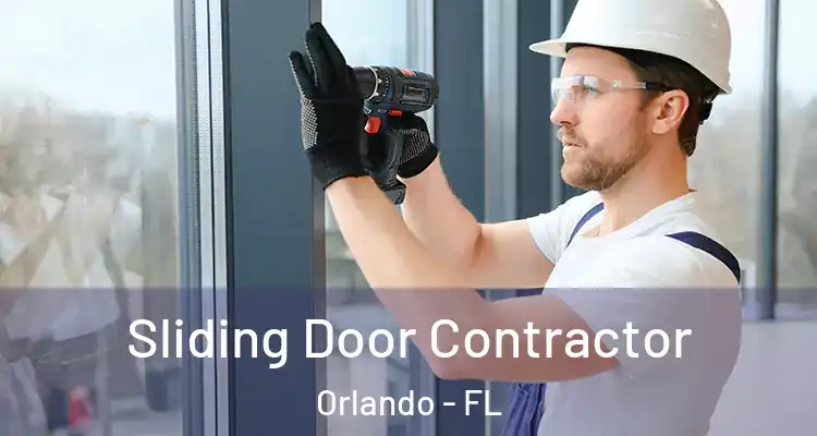  Sliding Door Contractor Orlando - FL