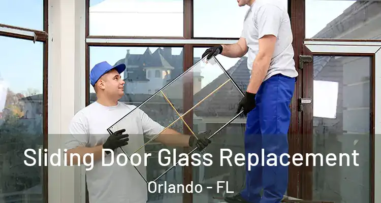  Sliding Door Glass Replacement Orlando - FL