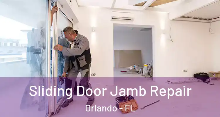  Sliding Door Jamb Repair Orlando - FL