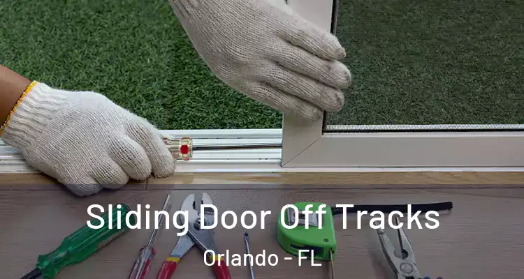  Sliding Door Off Tracks Orlando - FL