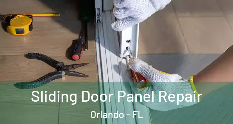  Sliding Door Panel Repair Orlando - FL