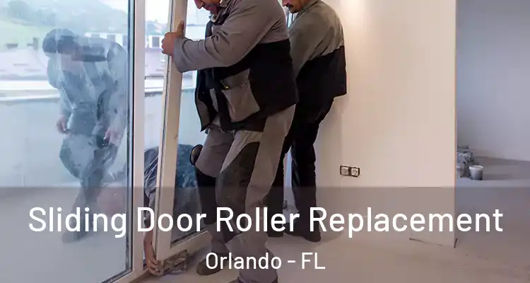  Sliding Door Roller Replacement Orlando - FL
