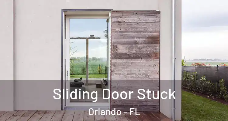  Sliding Door Stuck Orlando - FL