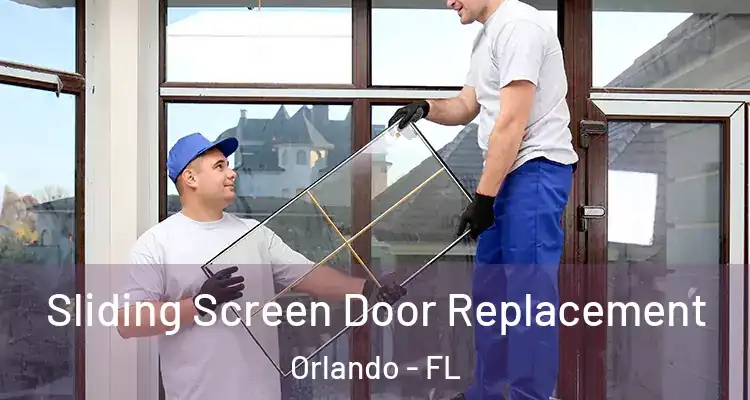  Sliding Screen Door Replacement Orlando - FL