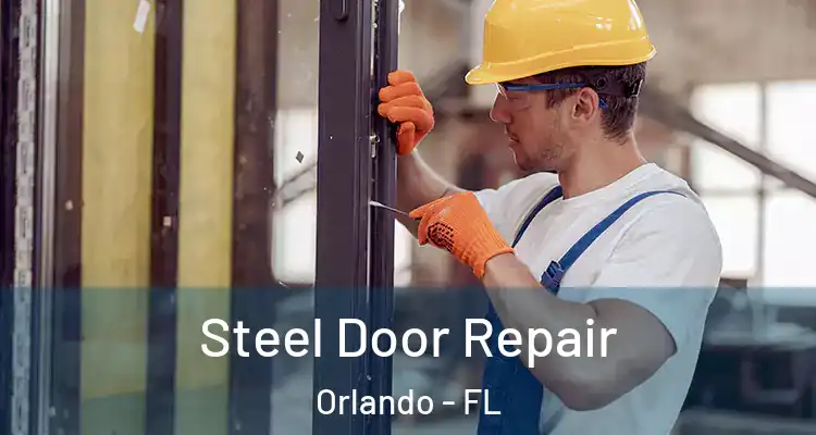  Steel Door Repair Orlando - FL